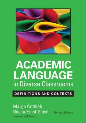 Lenguaje académico en aulas diversas: Definiciones y contextos - Academic Language in Diverse Classrooms: Definitions and Contexts