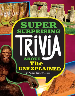 Curiosidades sorprendentes sobre lo inexplicable - Super Surprising Trivia about the Unexplained