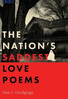 Los poemas de amor más tristes del país - The Nation's Saddest Love Poems