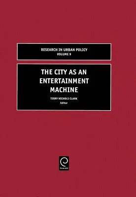 La ciudad como máquina de entretenimiento - The City as an Entertainment Machine