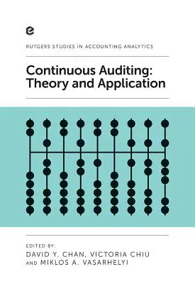 Auditoría continua: Teoría y aplicación - Continuous Auditing: Theory and Application