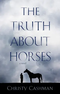 La verdad sobre los caballos - The Truth about Horses