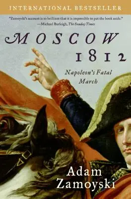 Moscú 1812: La marcha fatal de Napoleón - Moscow 1812: Napoleon's Fatal March