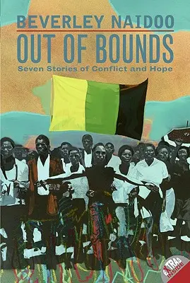 Sin límites: Siete historias de conflicto y esperanza - Out of Bounds: Seven Stories of Conflict and Hope