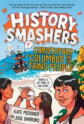 History Smashers: Cristóbal Colón y el pueblo taíno - History Smashers: Christopher Columbus and the Taino People