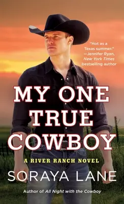 My One True Cowboy: Una novela del rancho River - My One True Cowboy: A River Ranch Novel