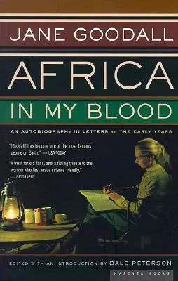 África en mi sangre: Una autobiografía en cartas: Los primeros años - Africa in My Blood: An Autobiography in Letters: The Early Years