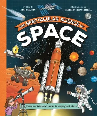 La espectacular ciencia del espacio - The Spectacular Science of Space
