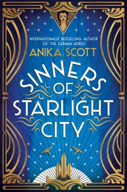 Pecadores de Starlight City - Una suntuosa y apasionante novela histórica de venganza y redención - Sinners of Starlight City - A sumptuous, page-turning historical novel of revenge and redemption