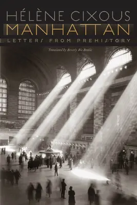 Manhattan Cartas desde la Prehistoria - Manhattan: Letters from Prehistory