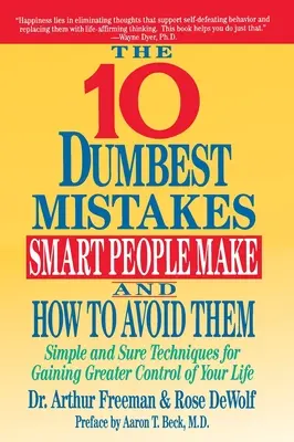 Los 10 errores más tontos que comete la gente inteligente y cómo evitarlos - 10 Dumbest Mistakes Smart People Make and How To Avoid Them