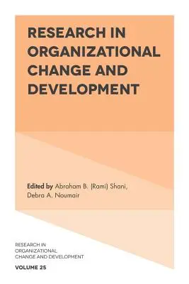 Investigación en cambio y desarrollo organizativos - Research in Organizational Change and Development