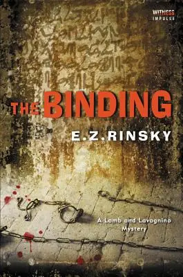 La atadura: Un misterio de Lamb y Lavagnino - The Binding: A Lamb and Lavagnino Mystery