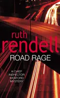 Road Rage: un misterio de Wexford lleno de giros y sorpresas de la reina del crimen, Ruth Rendell. - Road Rage - a Wexford mystery full of twists and turns from the Queen of Crime, Ruth Rendell