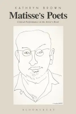 Los poetas de Matisse: Actuación crítica en el libro de artista - Matisse's Poets: Critical Performance in the Artist's Book