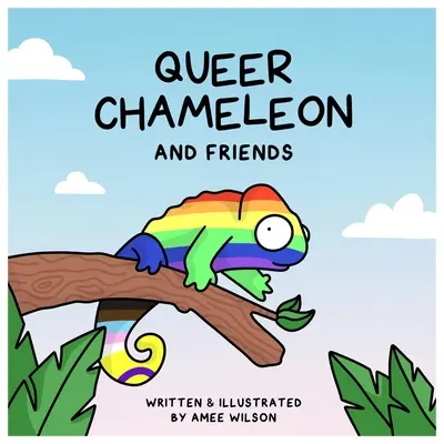 El camaleón marica y sus amigos - Queer Chameleon and Friends