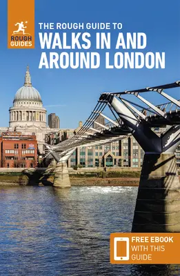The Rough Guide to Walks in & Around London (Guía de viaje con ebook gratuito) - The Rough Guide to Walks in & Around London (Travel Guide with Free Ebook)