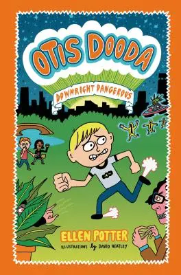 Otis Dooda Realmente peligroso - Otis Dooda: Downright Dangerous