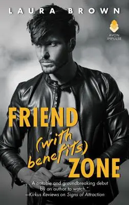 Zona de amigos (con derecho a roce) - Friend (with Benefits) Zone