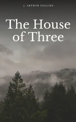 La Casa de los Tres - The House of Three