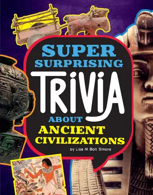 Curiosidades sorprendentes sobre civilizaciones antiguas - Super Surprising Trivia about Ancient Civilizations