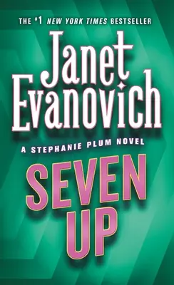 Siete arriba: Una novela de Stephanie Plum - Seven Up: A Stephanie Plum Novel