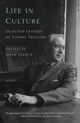 La vida en la cultura: Cartas escogidas de Lionel Trilling - Life in Culture: Selected Letters of Lionel Trilling