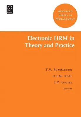 Teoría y práctica de la gestión electrónica de los recursos humanos - Electronic HRM in Theory and Practice