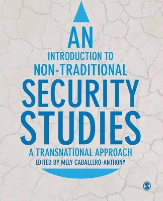 Introducción a los estudios sobre seguridad no tradicional - An Introduction to Non-Traditional Security Studies