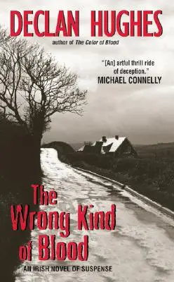 La sangre equivocada: Una novela irlandesa de suspense - The Wrong Kind of Blood: An Irish Novel of Suspense