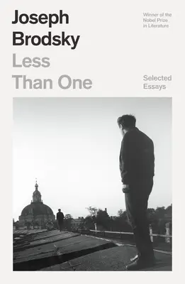 Menos que uno: ensayos seleccionados - Less Than One: Selected Essays