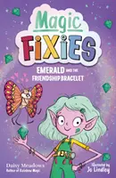 Pixie Magic: Esmeralda y la Pulsera de la Amistad - Libro 1 - Pixie Magic: Emerald and the Friendship Bracelet - Book 1