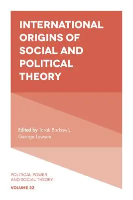 Orígenes internacionales de la teoría social y política - International Origins of Social and Political Theory