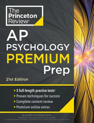 Princeton Review AP Psicología Premium Prep, 21ª Edición: 5 Pruebas de Práctica + Revisión Completa de Contenidos + Estrategias y Técnicas - Princeton Review AP Psychology Premium Prep, 21st Edition: 5 Practice Tests + Complete Content Review + Strategies & Techniques