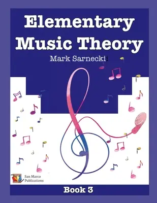 Teoría elemental de la música Libro 3 - Elementary Music Theory Book 3