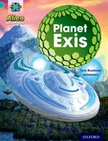 Proyecto X: Aventuras alienígenas: Turquesa: Planet Exis - Project X: Alien Adventures: Turquoise: Planet Exis