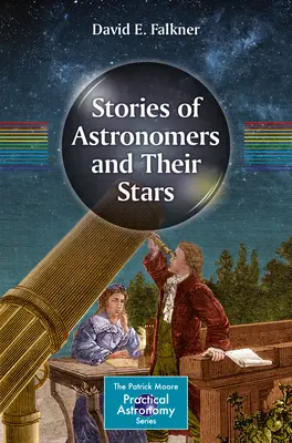 Historias de astrónomos y sus estrellas - Stories of Astronomers and Their Stars