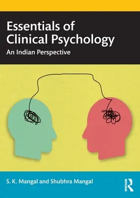 Fundamentos de Psicología Clínica: Una perspectiva india - Essentials of Clinical Psychology: An Indian Perspective