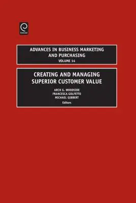 Creación y gestión de un valor superior para el cliente - Creating and Managing Superior Customer Value