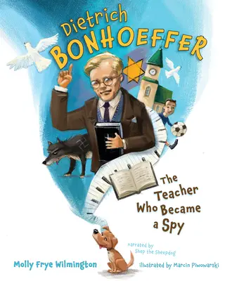 Dietrich Bonhoeffer: El profesor que se convirtió en espía - Dietrich Bonhoeffer: The Teacher Who Became a Spy