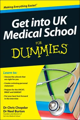 Cómo entrar en la Facultad de Medicina del Reino Unido For Dummies - Get into UK Medical School For Dummies