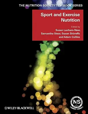 Nutrición en el Deporte y el Ejercicio - Sport and Exercise Nutrition