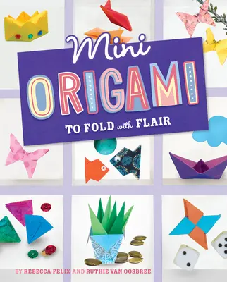 Mini origami para plegar con estilo - Mini Origami to Fold with Flair