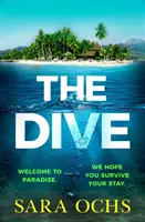 Dive - La lista de invitados se mezcla con La playa en este thriller de habitación cerrada bañada por el sol que debuta en 2023 - Dive - The Guest List meets The Beach in this sun-soaked locked-room thriller debut for 2023