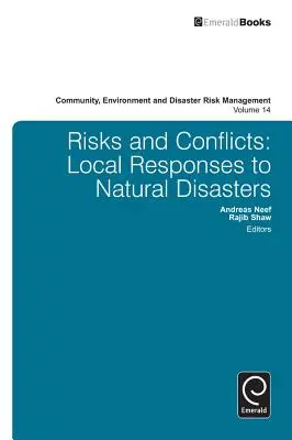 Riesgos y conflictos: Respuestas locales a las catástrofes naturales - Risks and Conflicts: Local Responses to Natural Disasters