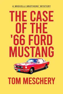 El caso del Ford Mustang del 66 - The Case of the '66 Ford Mustang