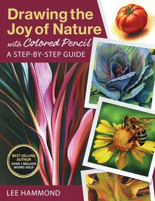 Dibujar la alegría de la naturaleza con lápiz de color: Guía paso a paso - Drawing the Joy of Nature with Colored Pencil: A Step-By-Step Guide