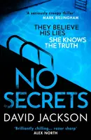 No Secrets - Un thriller de asesinos en serie totalmente apasionante del autor del bestseller Cry Baby - No Secrets - a totally gripping serial killer thriller from the bestselling author of Cry Baby