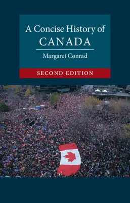 Historia concisa de Canadá (Conrad Margaret (University of New Brunswick)) - Concise History of Canada (Conrad Margaret (University of New Brunswick))