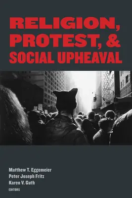 Religión, protesta y agitación social - Religion, Protest, and Social Upheaval